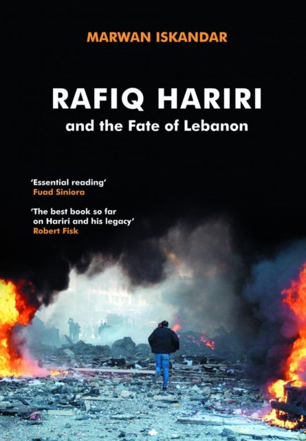 Rafiq Hariri and the Fate of Lebanon