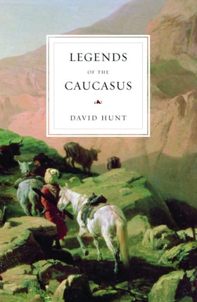 The Legends of the Caucasus