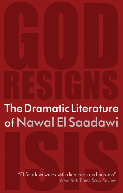 The Dramatic Literature of Nawal El Saadawi