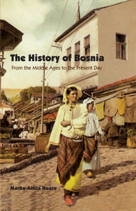 The History of Bosnia