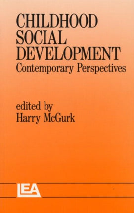 Childhood Social Development: Contemporary Perspectives