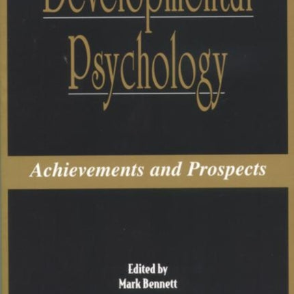 Developmental Psychology: Achievements and Prospects