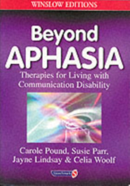 Beyond Aphasia Therapies For Living With