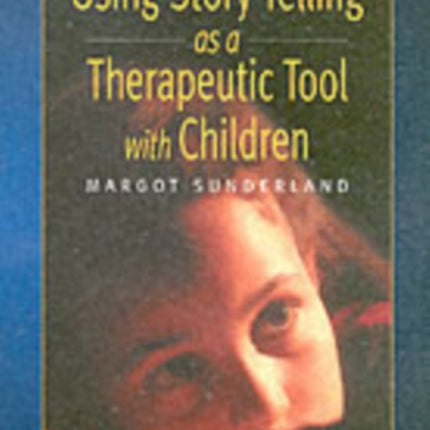 Using Story Telling as a Therapeutic Tool with