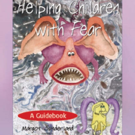 Helping Children with Fear: A Guidebook