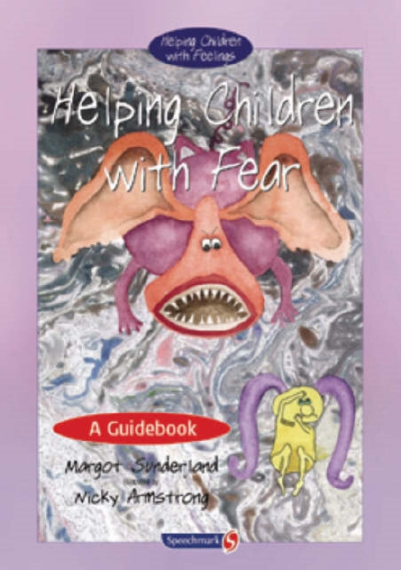 Helping Children with Fear: A Guidebook