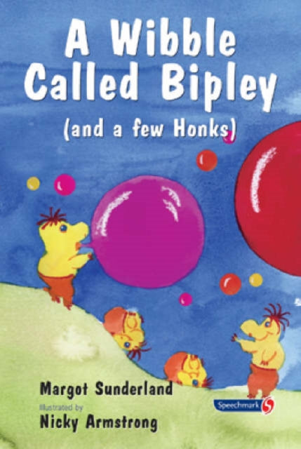 A Wibble Called Bipley: A Story for Children Who Have Hardened Their Hearts or Becomes Bullies