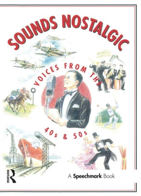 Sounds Nostalgic Voices from the 40s and 50s