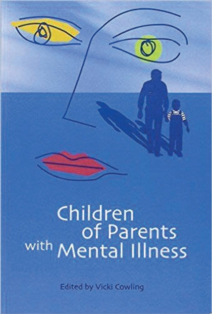 Children of Parents with Mental Illness