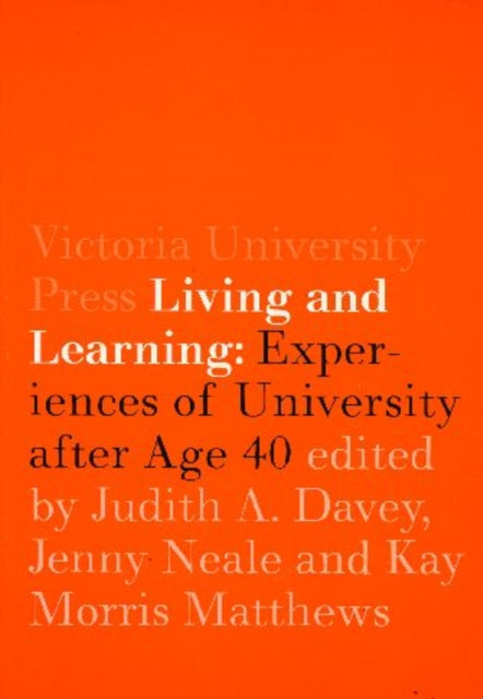 Living and Learning: Experiences of University after Age 40