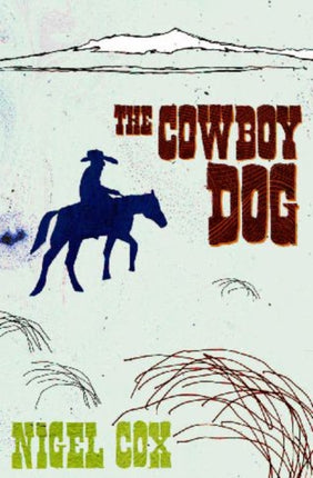 The The Cowboy Dog