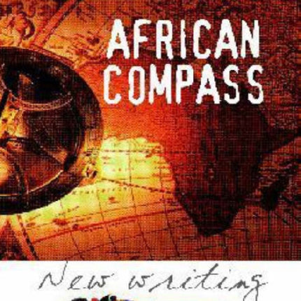 African compass: New writing from southern Africa 2005