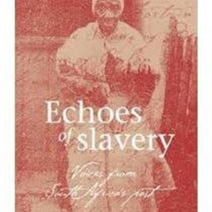 Echoes of Slavery