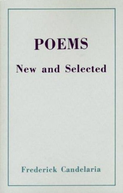 Poems New and Selected: New and Selected