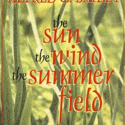 The Sun, the Wind, the Summer Field