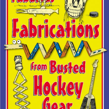 Fabulous Fabrications from Busted Hockey Gear