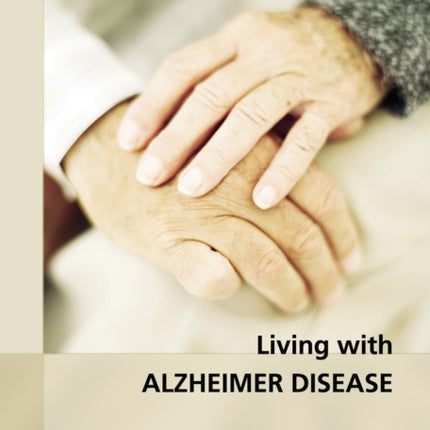 Different Minds: Living with Alzheimer Disease