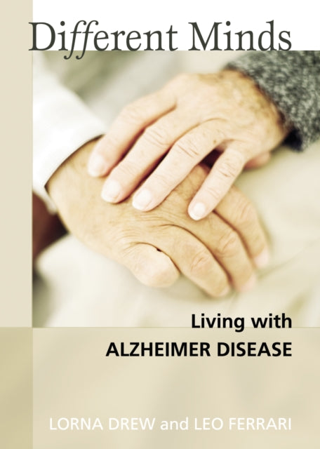 Different Minds: Living with Alzheimer Disease