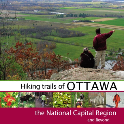 Hiking Trails of Ottawa, the National Capital Region, and Beyond