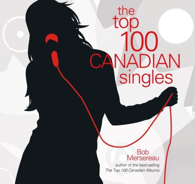 The Top 100 Canadian Singles