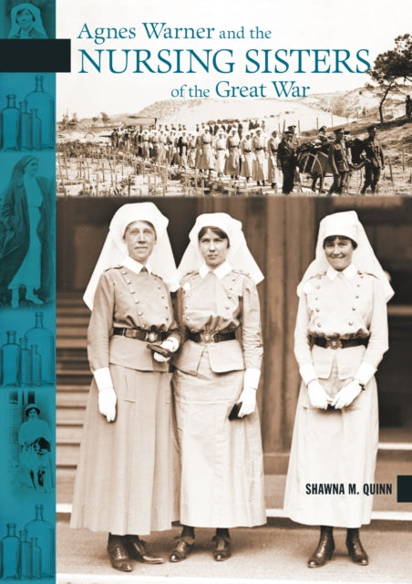 Agnes Warner and the Nursing Sisters of the Great