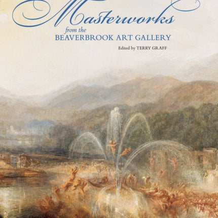 Masterworks from the Beaverbrook Art Gallery