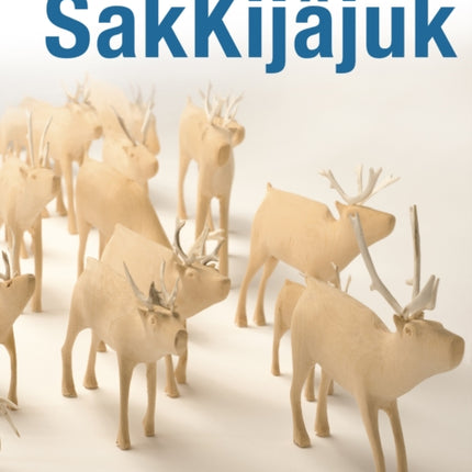 SakKijâjuk: Art et artisanat du Nunatsiavut