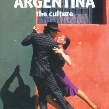 Argentina the Culture Lands Peoples  Cultures