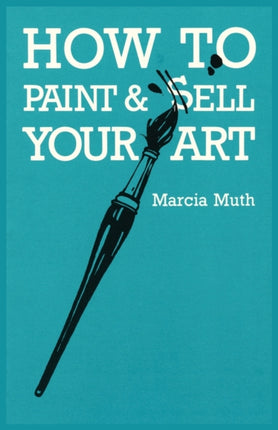 How To Paint  Sell Your Art