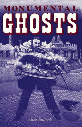 Monumental Ghosts Supernatural Stories