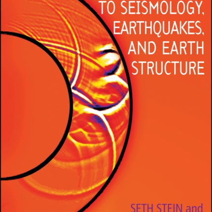 An Introduction to Seismology, Earthquakes, and Earth Structure