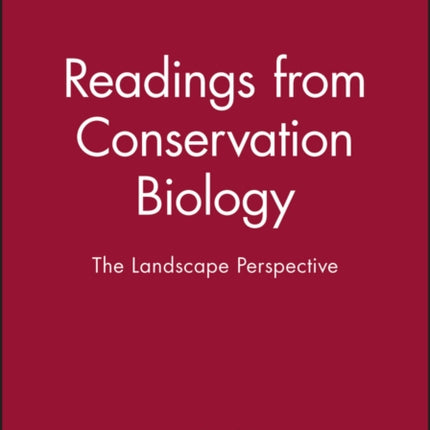 The Landscape Perspective (Readings from Conservation Biology)