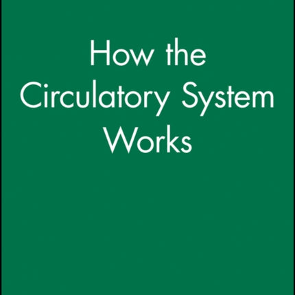 How the Circulatory System Works