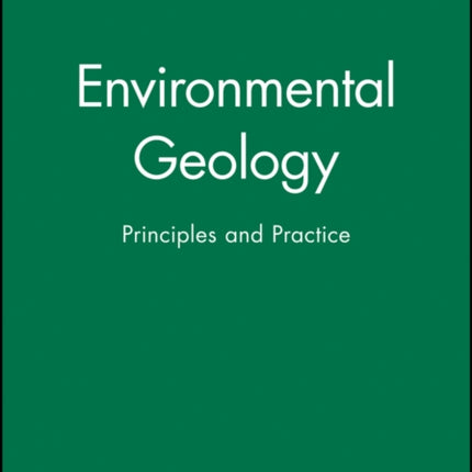 Environmental Geology: Principles and Practice