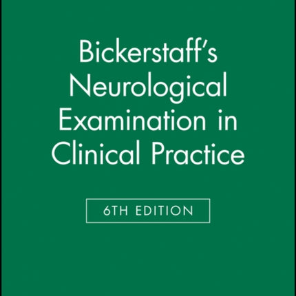 Bickerstaff's Neurological Examination in Clinical Practice