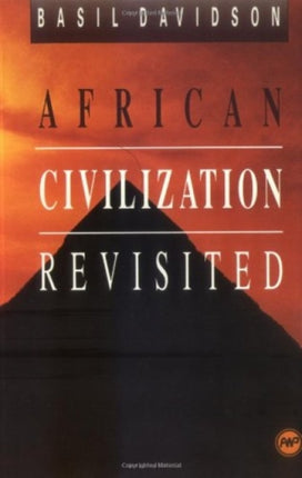 African Civilisation Revisited: From Antiquity to Modern Times