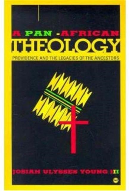 A Pan-african Theology: Providence and the Legacies of the Ancestors