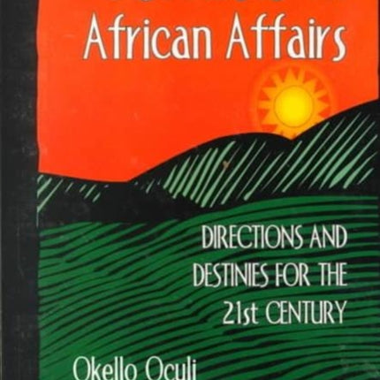 Discourses On African Affairs: Directions and Destinies for the 20th Century