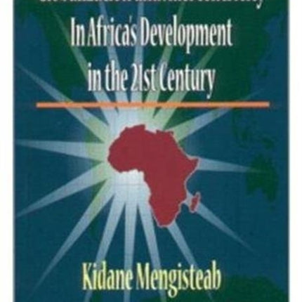 Globalization And Autocentricity: Globalization and Autocentricity in Africa's Development in the 21st Century