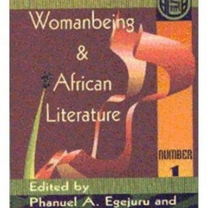 Nwanyibu 1: Womanbeing & African Literature