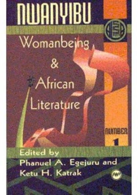 Nwanyibu 1: Womanbeing & African Literature