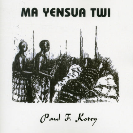 Let's Learn Twi: Ma Yensua Twi