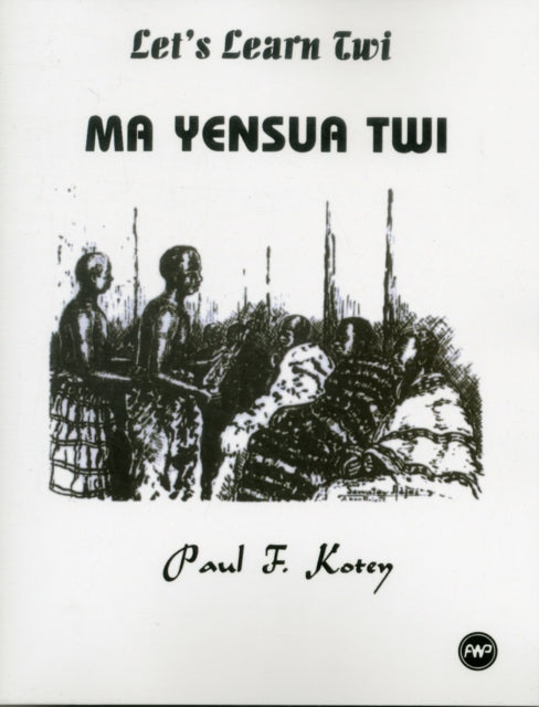 Let's Learn Twi: Ma Yensua Twi