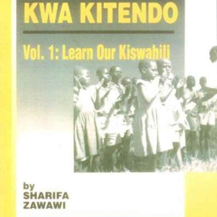 Kiswahili Kwa Kitendo: An Introductory-Intermediate Course