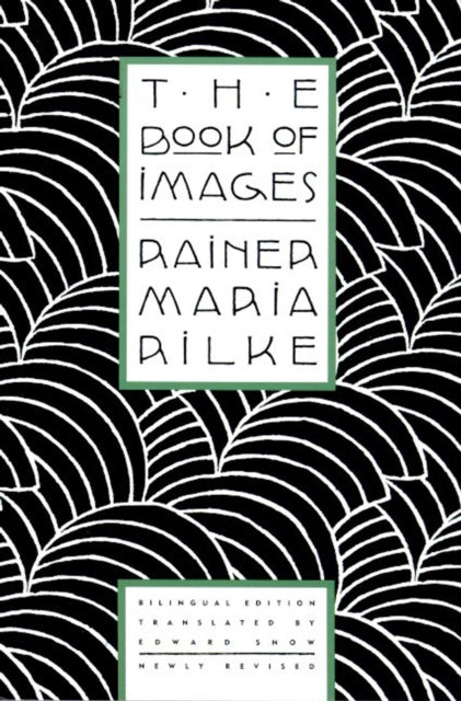 The Book of Images: Poems / Revised Bilingual Edition