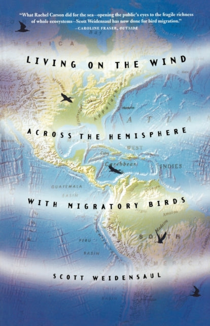 Living on the Wind Across the Hemisphere with Migratory Birds