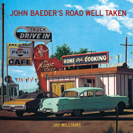 John Baeder's Road Well Taken