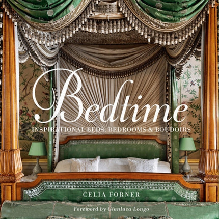 Bedtime: Inspirational Beds, Bedrooms & Boudoirs