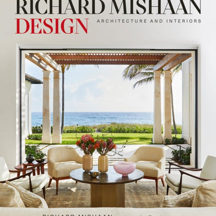 Richard Mishaan Design: Architecture and Interiors