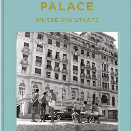 Copacabana Palace: Where Rio Starts